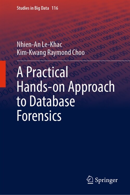 A Practical Hands-on Approach to Database Forensics (Hardcover)