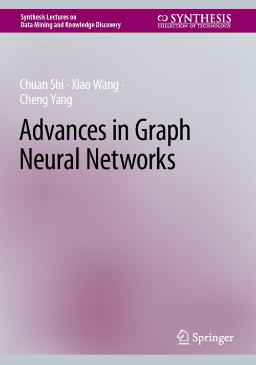 Advances in Graph Neural Networks (Hardcover)