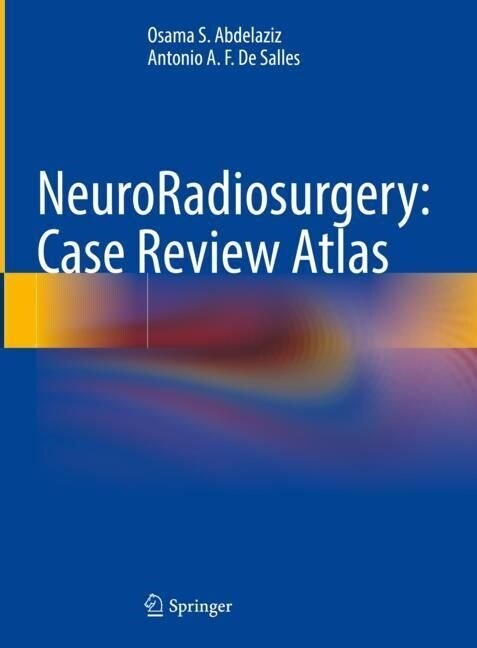 NeuroRadiosurgery: Case Review Atlas (Hardcover)