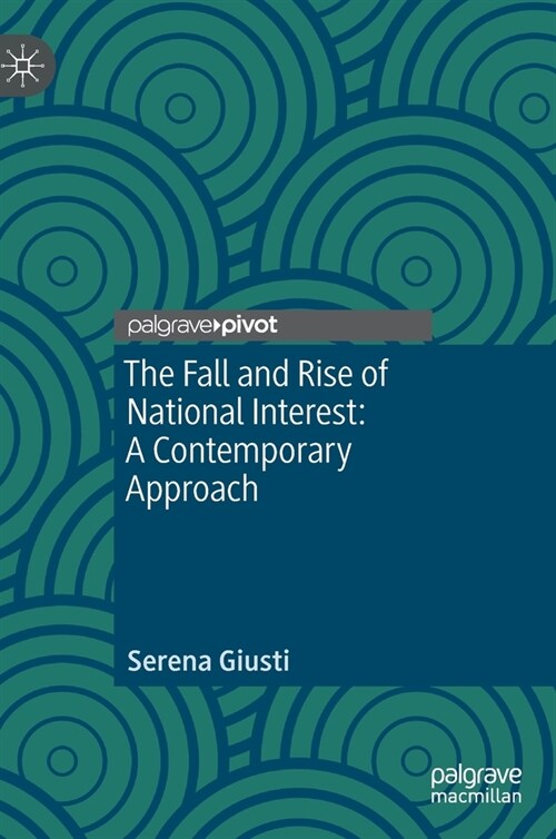 The fall and rise of National Interest: A Contemporary Approach (Hardcover)