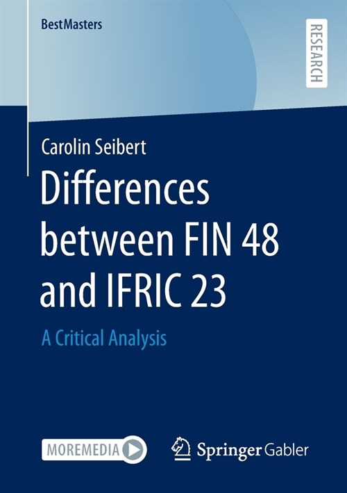 Differences Between Fin 48 and Ifric 23: A Critical Analysis (Paperback, 2022)
