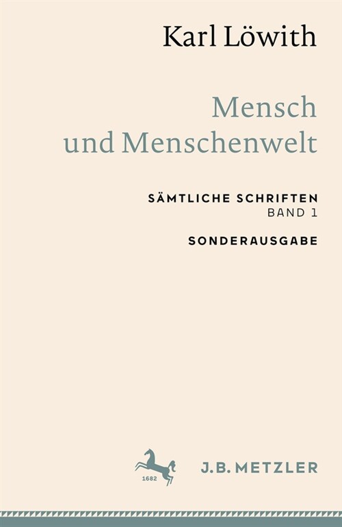 Karl L?ith: Mensch Und Menschenwelt: S?tliche Schriften, Band 1 (Paperback, 1. Aufl. 2022)
