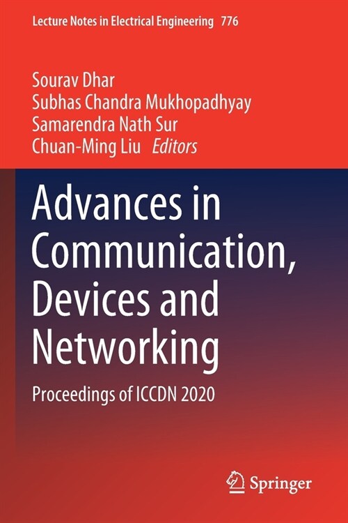 Advances in Communication, Devices and Networking: Proceedings of Iccdn 2020 (Paperback, 2022)
