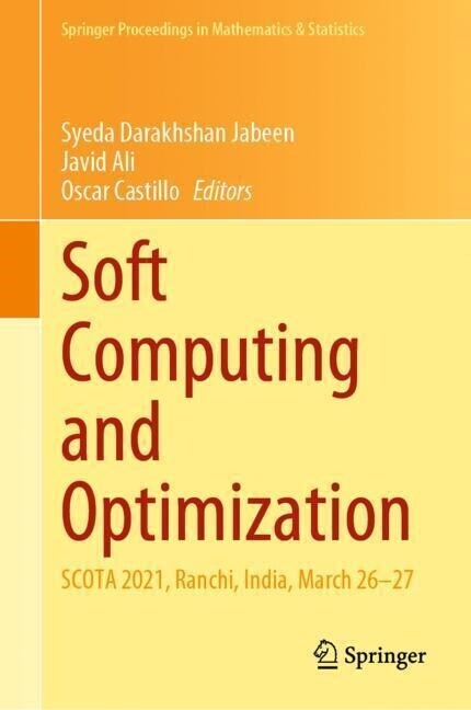 Soft Computing and Optimization: Scota 2021, Ranchi, India, March 26-27 (Hardcover, 2022)