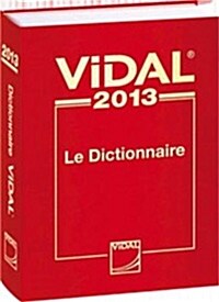 Vidal 2013 : Le dictionnaire (Hardcover, French)