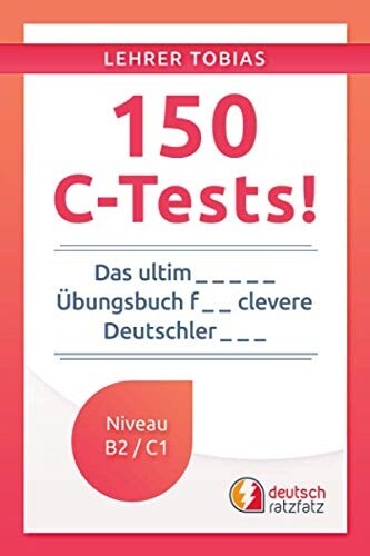 150 C-Tests! (Paperback)