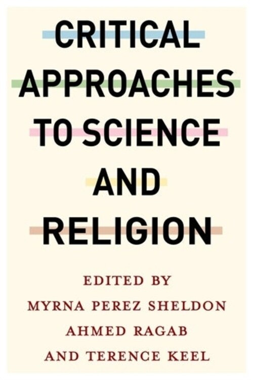 Critical Approaches to Science and Religion (Paperback)