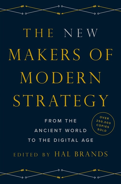 The New Makers of Modern Strategy: From the Ancient World to the Digital Age (Hardcover)