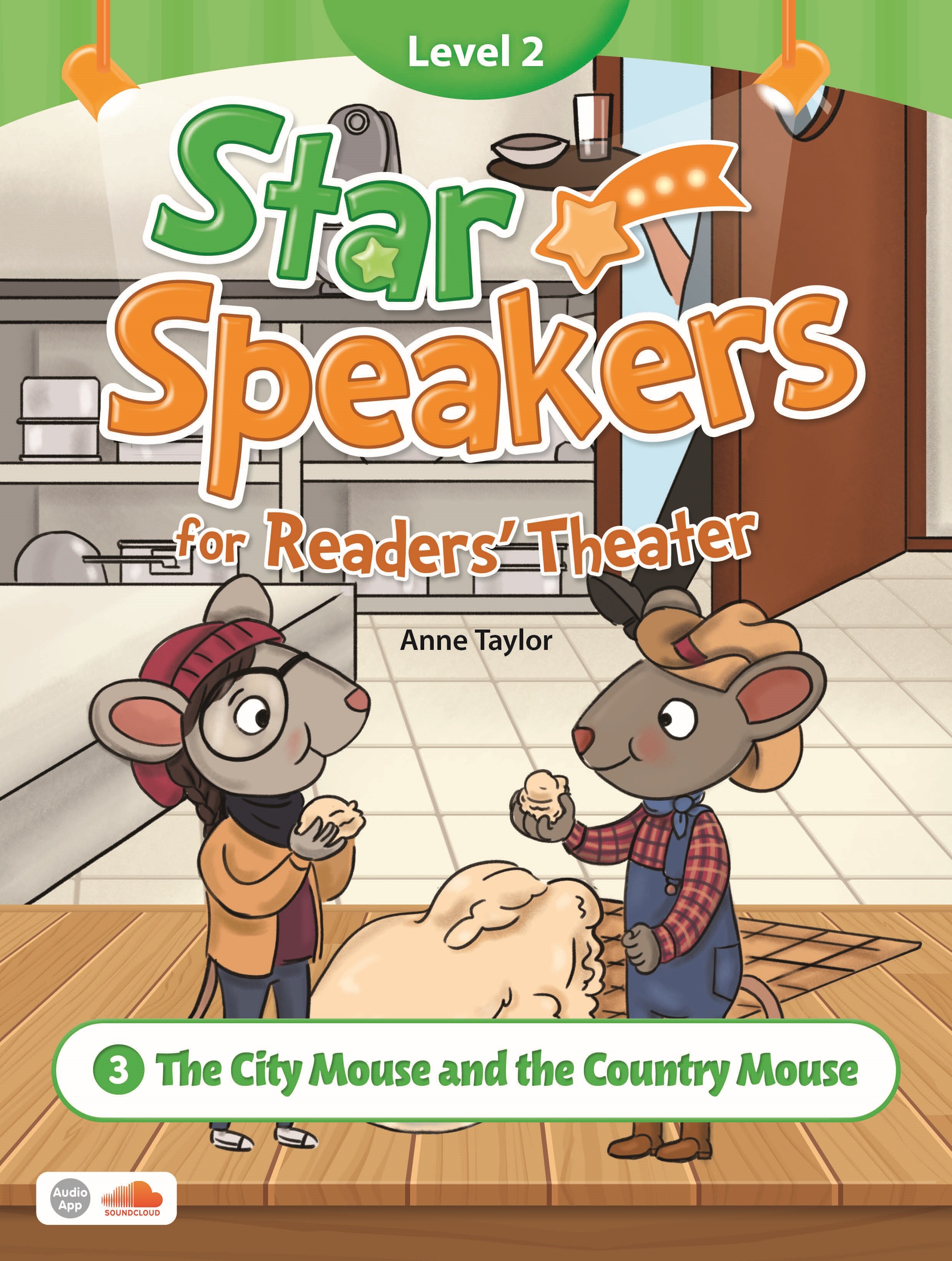 Star Speakers for Readers Theater 2-3 : The City Mouse and the Country Mouse (Student Book  + Practice Book + QR Codes)