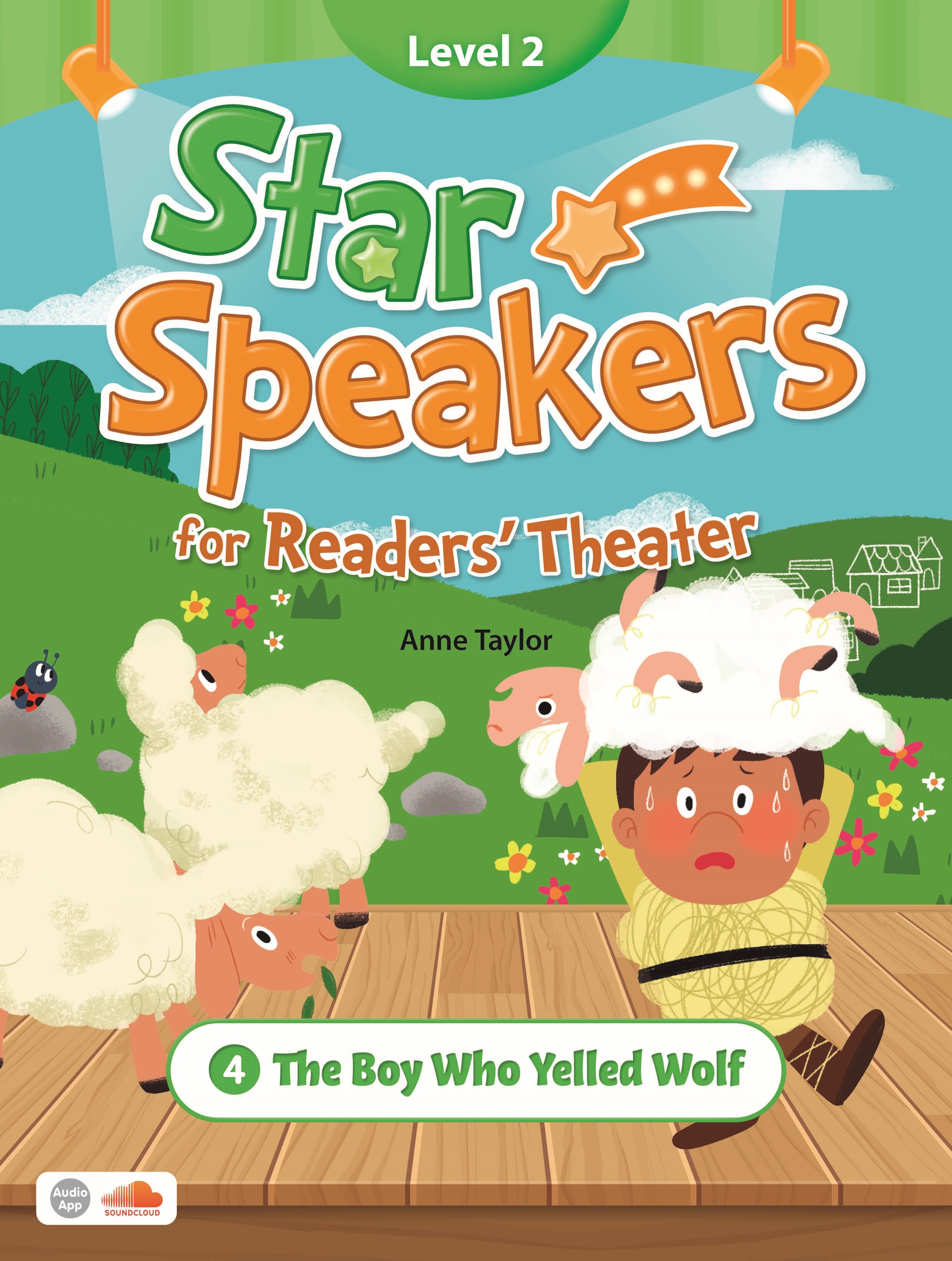 Star Speakers for Readers Theater 2-4 : The Boy Who Yelled Wolf (Student Book  + Practice Book + QR Codes)