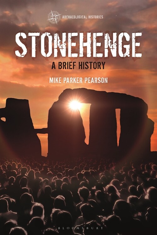 Stonehenge : A Brief History (Hardcover)