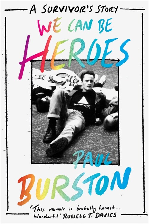 We Can Be Heroes: A Survivors Story (Paperback)