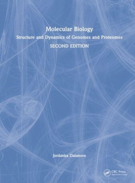 Molecular Biology : Structure and Dynamics of Genomes and Proteomes (Hardcover, 2 ed)