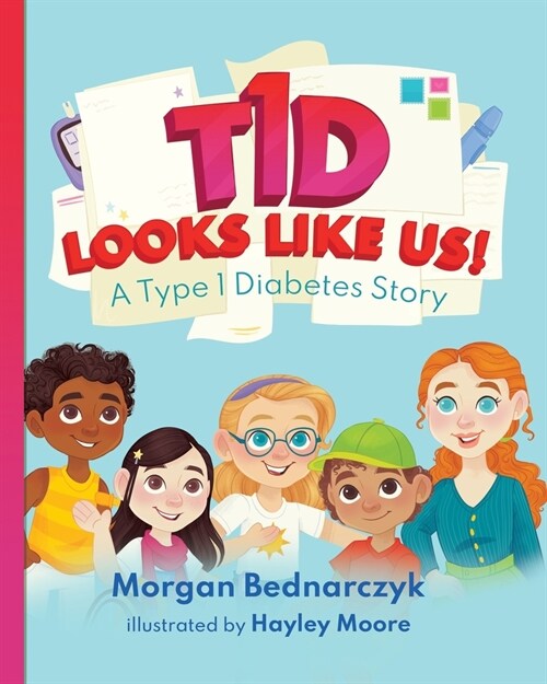 T1D Looks Like Us: A Type 1 Diabetes Story (Paperback)