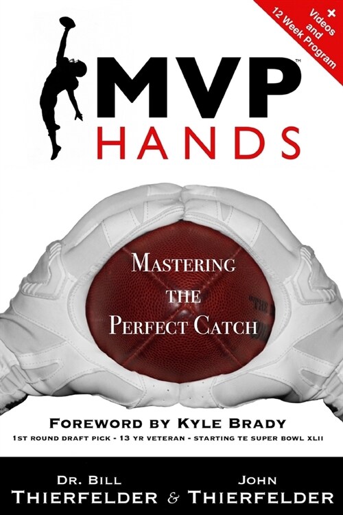 MVP Hands: Mastering the Perfect Catch (Paperback)