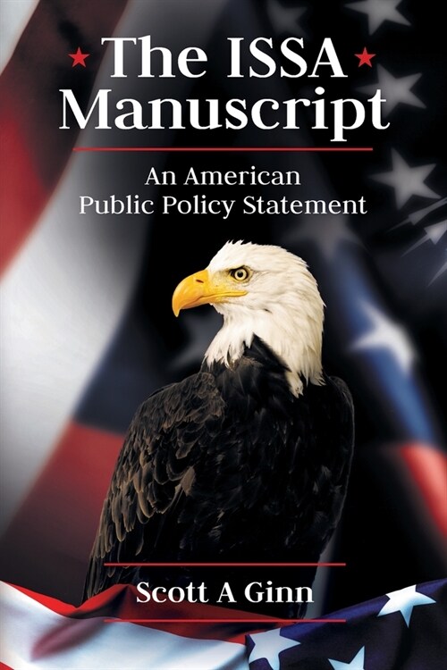 The ISSA Manuscript: An American Public Policy Statement (Paperback)
