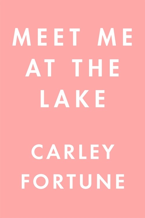 Meet Me at the Lake (Paperback)