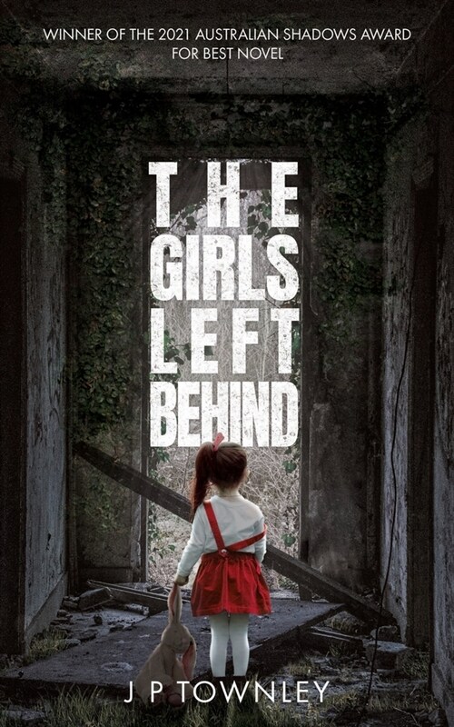 The Girls Left Behind: A post-apocalyptic zombie thriller (Paperback)