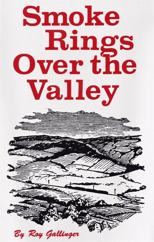 Smoke Rings Over the Valley (Paperback)