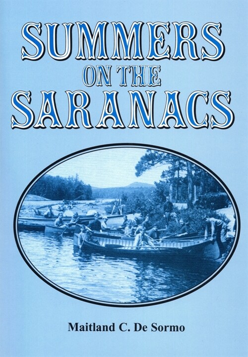 Summers on the Saranacs (Paperback)