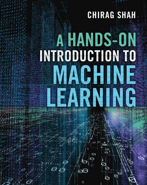 A Hands-On Introduction to Machine Learning (Hardcover)