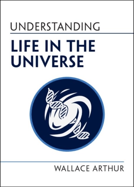 Understanding Life in the Universe (Paperback)