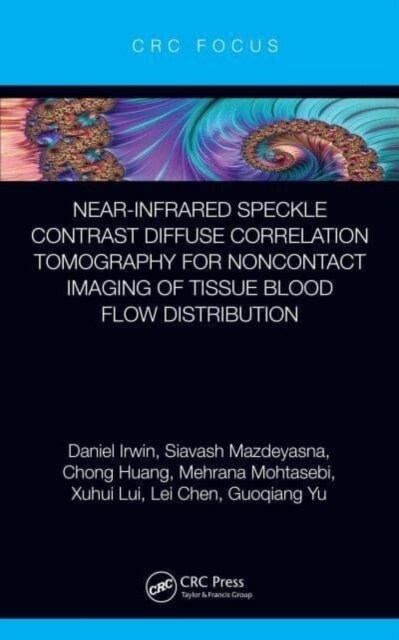 Near-Infrared Speckle Contrast Diffuse Correlation Tomography for Noncontact Imaging of Tissue Blood Flow Distribution (Hardcover)