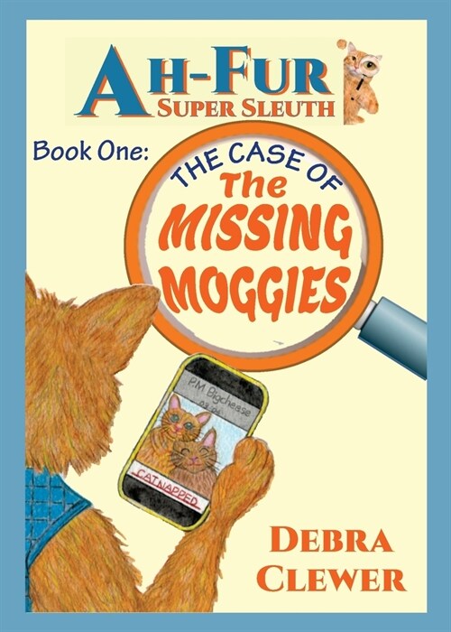 Ah-Fur, Super Sleuth - The Case of The Missing Moggies (Paperback)