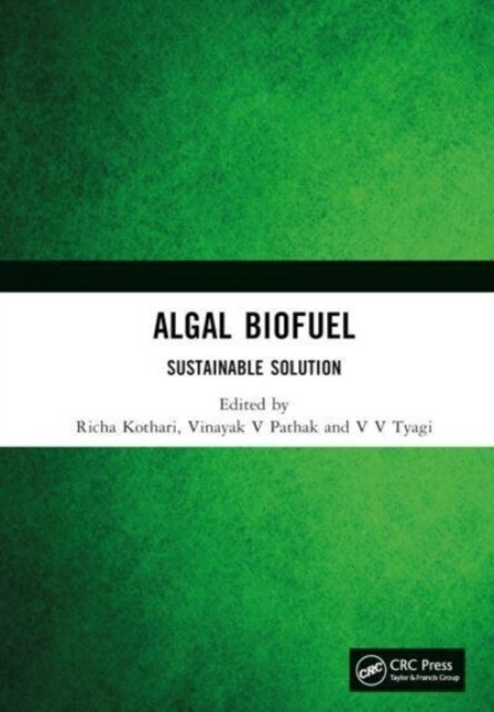 Algal Biofuel : Sustainable Solution (Hardcover)