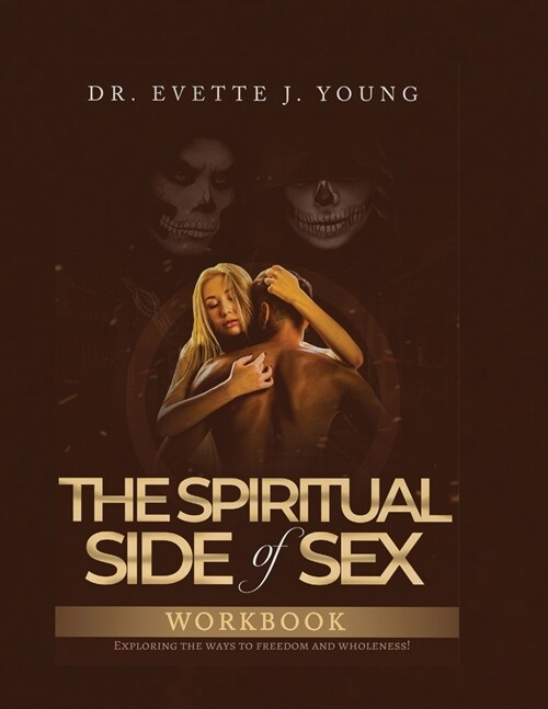 Spiritual Side of Sex Workbook (Paperback)