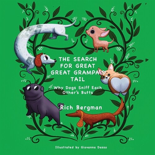 The Search for Great Great Grampas Tail (Paperback)