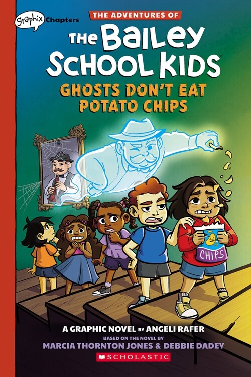 Ghosts Dont Eat Potato Chips: A Graphix Chapters Book (the Adventures of the Bailey School Kids #3) (Paperback)