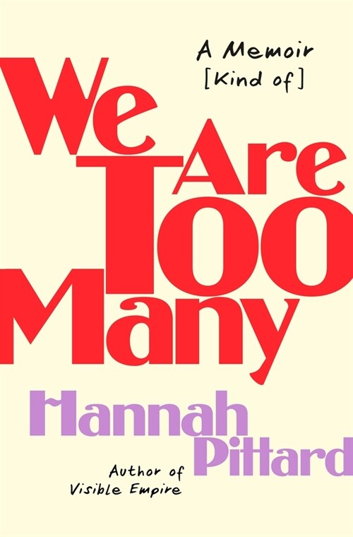 We Are Too Many: A Memoir [Kind Of] (Hardcover)