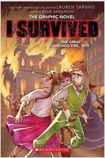 I Survived Graphic Novel #7: I Survived the Great Chicago Fire, 1871 (Paperback)