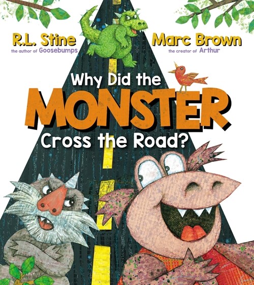 Why Did the Monster Cross the Road? (Hardcover)