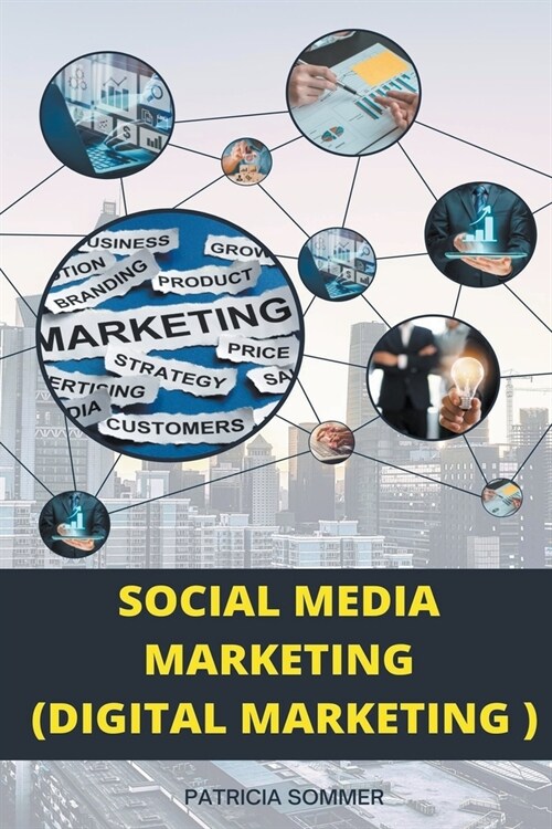 Social Media Marketing (Digital Marketing) (Paperback)