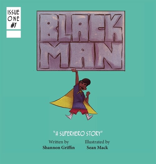 Black Man: A Superhero Story (Hardcover)