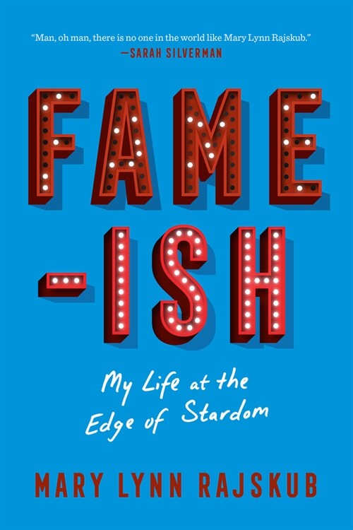 Fame-Ish: My Life at the Edge of Stardom (Paperback)