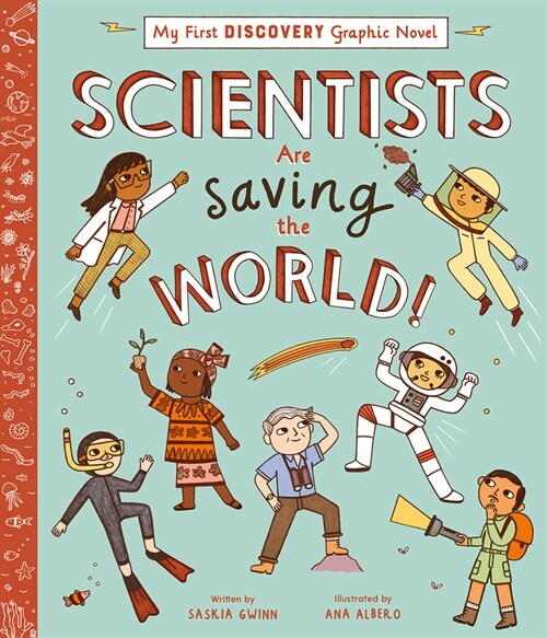 Scientists Are Saving the World! (Hardcover)