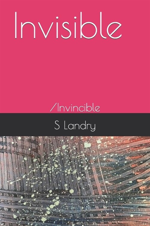 Invisible/Invincible (Paperback)