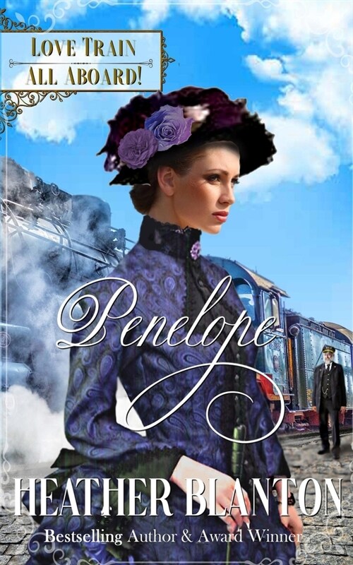 Penelope: : Sweet Historical Western Romance (Love Train Series Book 6) (Paperback)