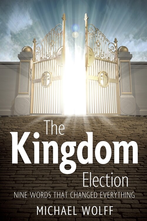 The Kingdom Election (Paperback)