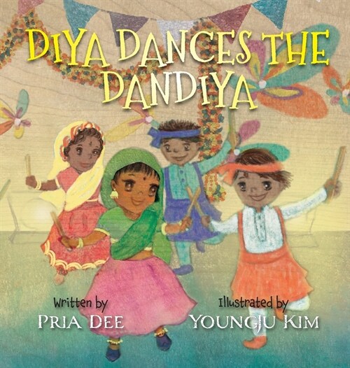 Diya Dances the Dandiya (Hardcover)