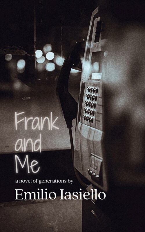 Frank and Me: A Novel of Generations (Paperback)