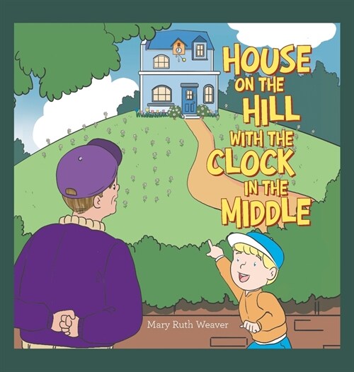 House on the Hill with the Clock in the Middle (Hardcover)