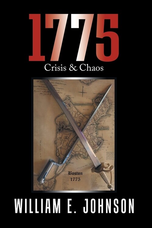 1775: Crisis & Chaos (Paperback)