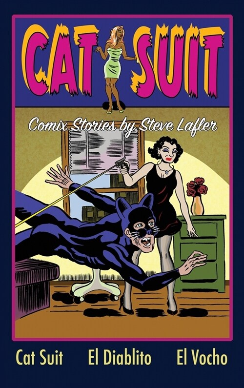 Cat Suit: Comix Stories by Steve Lafler (Hardcover)