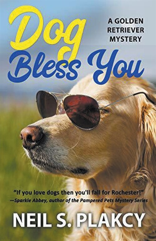 Dog Bless You (Cozy Dog Mystery): Golden Retriever Mystery #4 (Golden Retriever Mysteries) (Paperback)