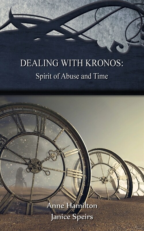 Dealing with Kronos: Spirit of Abuse and Time: Strategies for the Threshold #9 (Paperback)