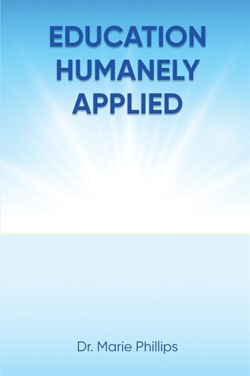 Education Humanely Applied (Paperback)